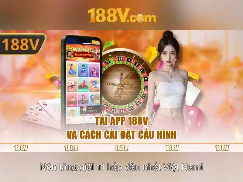 Tải ứng dụng 188v tải để trải nghiệm SLOT đỉnh cao